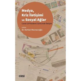 Medya Kriz İletişimi ve Sosyal Ağlar - Korhan Mavnacıoğlu