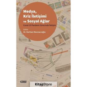 Medya Kriz İletişimi ve Sosyal Ağlar - Korhan Mavnacıoğlu