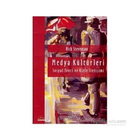 MEDYA KÜLTÜRLERİ - NICK STEVENSON