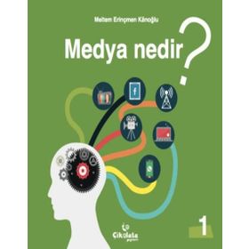 Medya Nedir - Meltem Erinçmen Kanoğlu