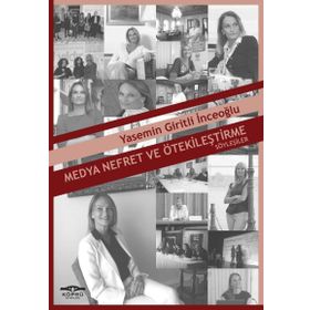 Medya Nefret ve Ötekileştirme - Prof. Dr. Yasemin Giritli İnceoğlu