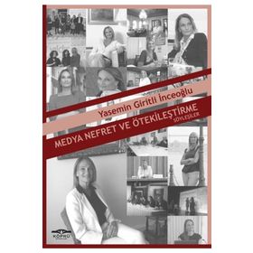 Medya Nefret ve Ötekileştirme - Prof. Dr. Yasemin Giritli İnceoğlu