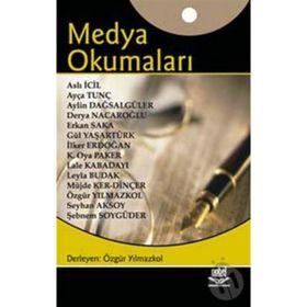 MEDYA OKUMALARI - ÖZGÜR YILMAZKOL