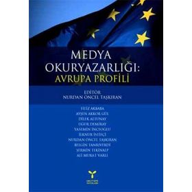 MEDYA OKURYAZARLIĞI: AVRUPA PROFILI - NURDAN ÖNCEL TAŞKIRAN