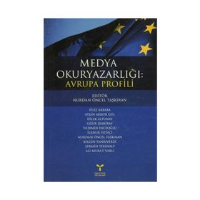 MEDYA OKURYAZARLIĞI: AVRUPA PROFILI - NURDAN ÖNCEL TAŞKIRAN