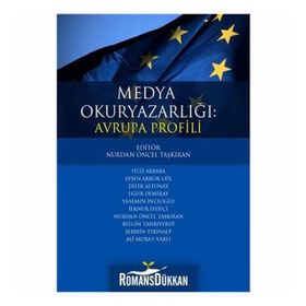 MEDYA OKURYAZARLIĞI: AVRUPA PROFILI - NURDAN ÖNCEL TAŞKIRAN