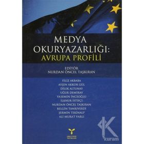 MEDYA OKURYAZARLIĞI: AVRUPA PROFILI - NURDAN ÖNCEL TAŞKIRAN