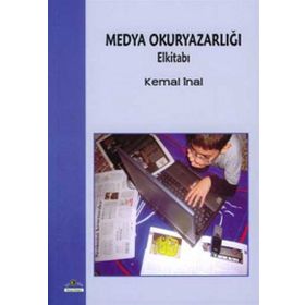 MEDYA OKURYAZARLIĞI ELKİTABI - KEMAL İNAL