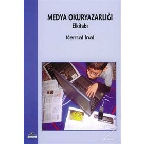 MEDYA OKURYAZARLIĞI ELKİTABI - KEMAL İNAL