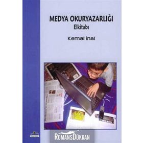 MEDYA OKURYAZARLIĞI ELKİTABI - KEMAL İNAL