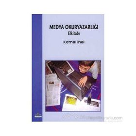 MEDYA OKURYAZARLIĞI ELKİTABI - KEMAL İNAL