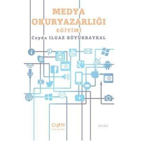 Medya Okuryazarlığı ve Eğitimi - İbrahim E. Bilici