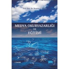 Medya Okuryazarlığı ve Eğitimi - İbrahim E. Bilici