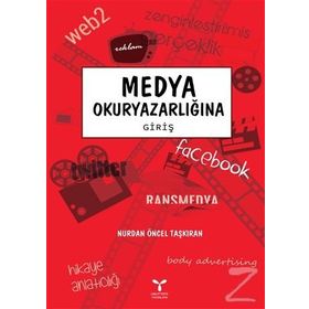 Medya Okuryazarlığına Giriş - Nurdan Öncel Taşkıran