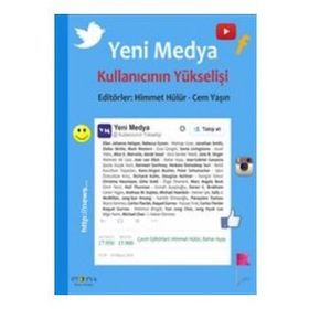 Medya Okuyan ve Medyayla İlgilenenlerin El Kitabı Medya ve İletişim Kubilay Çelik