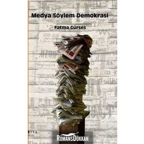 Medya Söylem Demokrasi / Fatma Gürses