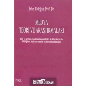 Medya Teori ve Araştırmaları - İrfan Erdoğan