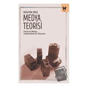 Medya Teorisi - Hüseyin Köse