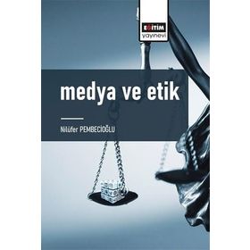 MEDYA VE ETIK - BÜLENT ÇAPLI