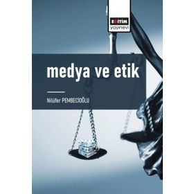 MEDYA VE ETIK - BÜLENT ÇAPLI