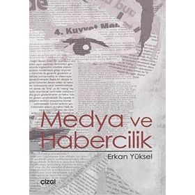 MEDYA VE HABERCILIK - ERKAN YÜKSEL