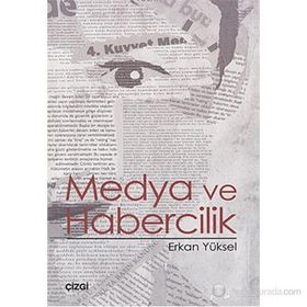 MEDYA VE HABERCILIK - ERKAN YÜKSEL