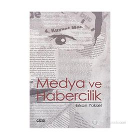 MEDYA VE HABERCILIK - ERKAN YÜKSEL