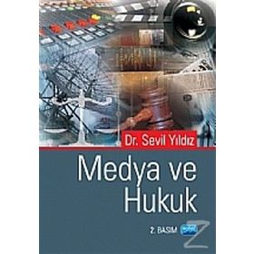 MEDYA VE HUKUK - SEVIL YILDIZ