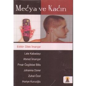 MEDYA VE KADIN - DILEK İMANÇER (ISBN:9789756360668)