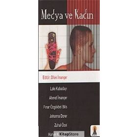 MEDYA VE KADIN - DILEK İMANÇER (ISBN:9789756360668)