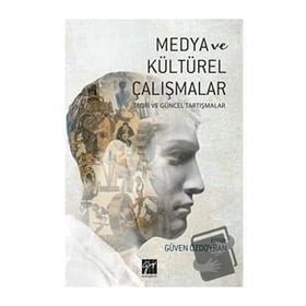 Medya ve Kültürel Çalışmalar - Güven Özdoyran