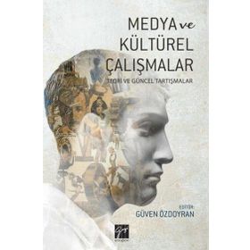 Medya ve Kültürel Çalışmalar - Güven Özdoyran