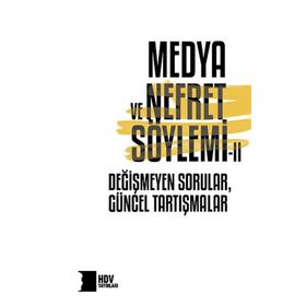 Medya ve Nefret Söylemı 2 - Hrant Dink Vakfı Yayınları