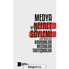 Medya ve Nefret Söylemi - Mahmut Çınar