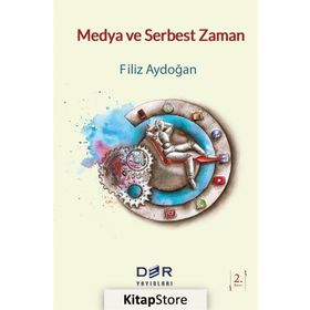 Medya ve Serbest Zaman - Filiz Aydoğan