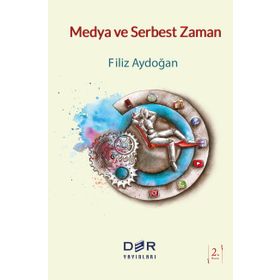Medya ve Serbest Zaman - Filiz Aydoğan