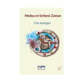 Medya ve Serbest Zaman - Filiz Aydoğan