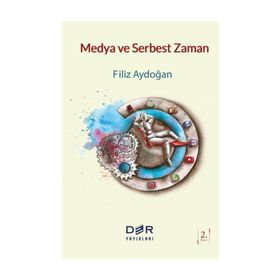 Medya ve Serbest Zaman - Filiz Aydoğan