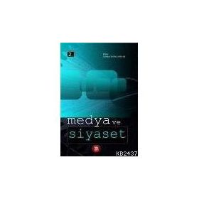 MEDYA VE SIYASET - ZÜLFİKAR DAMLAPINAR