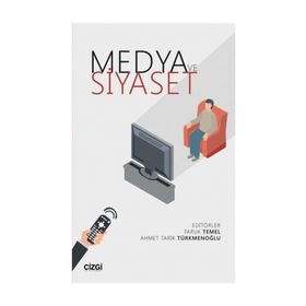 MEDYA VE SIYASET - ZÜLFİKAR DAMLAPINAR