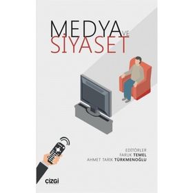 MEDYA VE SIYASET - ZÜLFİKAR DAMLAPINAR