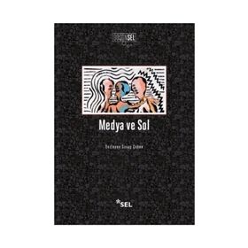 Medya ve Sol - Savaş Çoban