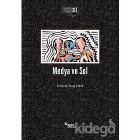 Medya ve Sol - Savaş Çoban