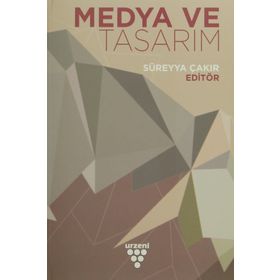 Medya ve Tasarım - Süreyya Çakır