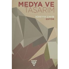 Medya ve Tasarım - Süreyya Çakır