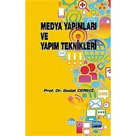 MEDYA YAPIMLARI VE YAPIM TEKNIKLERI - SEDAT CERECI