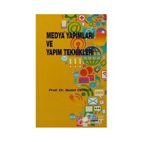 MEDYA YAPIMLARI VE YAPIM TEKNIKLERI - SEDAT CERECI