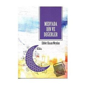 Medyada Din ve Değerler - Hasan Meydan Dem Yayınları
