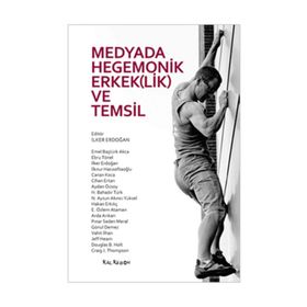 MEDYADA HEGEMONIK ERKEK(LIK) VE TEMSIL - KOLEKTIF