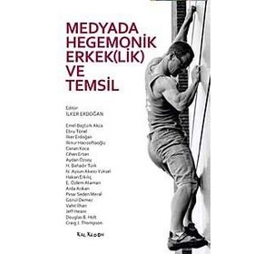 MEDYADA HEGEMONIK ERKEK(LIK) VE TEMSIL - KOLEKTIF